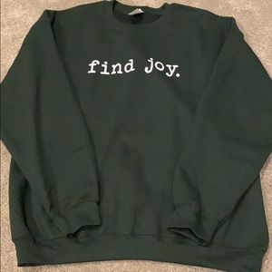 FIND JOY Sweatshirt